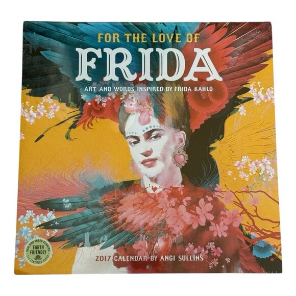 For The Love Of Frida 2017 Calendar of Art & Words Inspired by Frida Kahlo - Picture 1 of 3